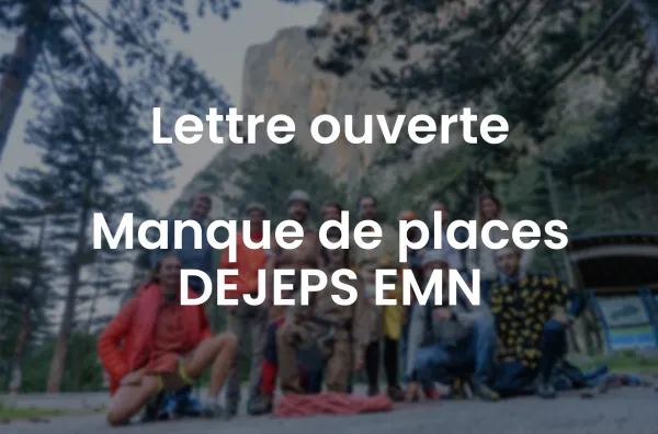 Lettre ouverte - Insuffisance de places en formation DEJEPS Escalade en Milieu Naturel